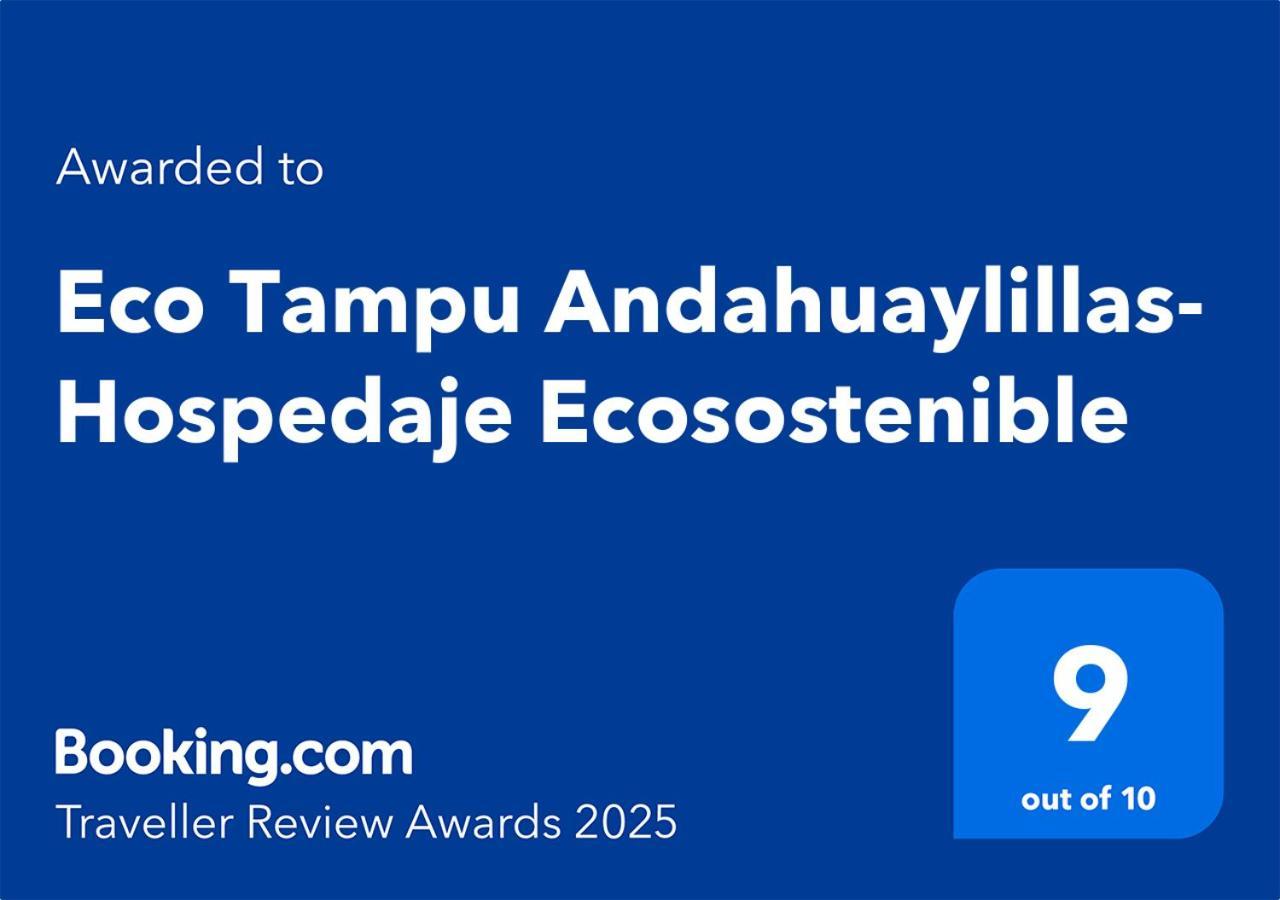 Eco Tampu Andahuaylillas- Hospedaje Ecosostenible Bagian luar foto